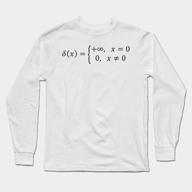 Dirac Delta Function - Math And Physics Basics Long Sleeve T-Shirt by ScienceCorner